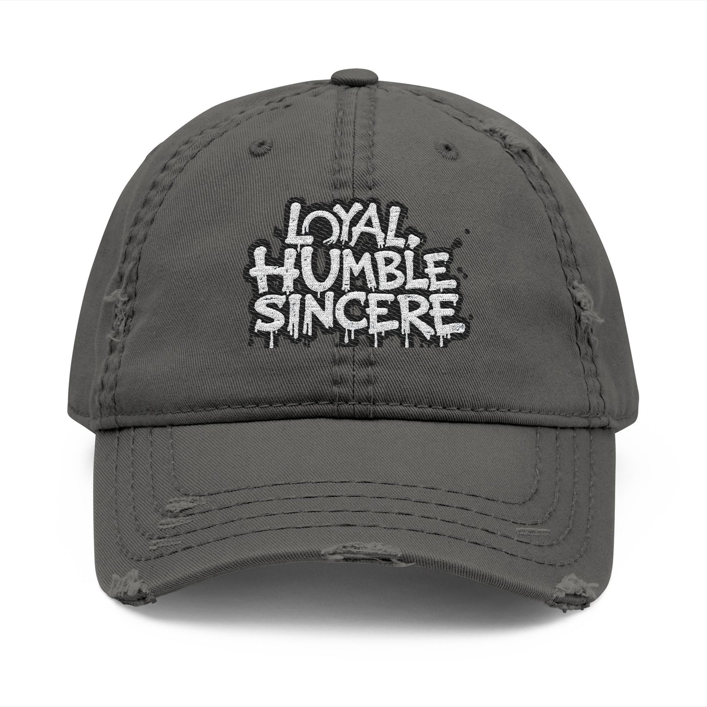 Embroidery Distressed Dad Hat with Loyal, Humble, Sincere