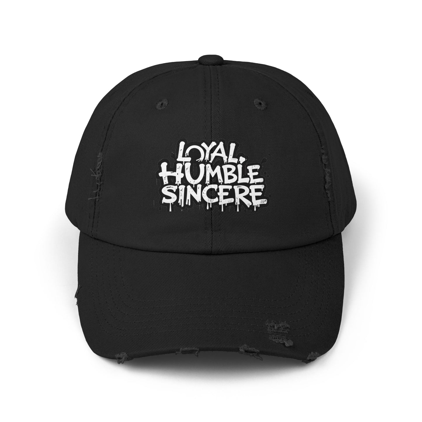 Unisex Distressed Hat with 'Loyal, Humble, Sincere' Quote