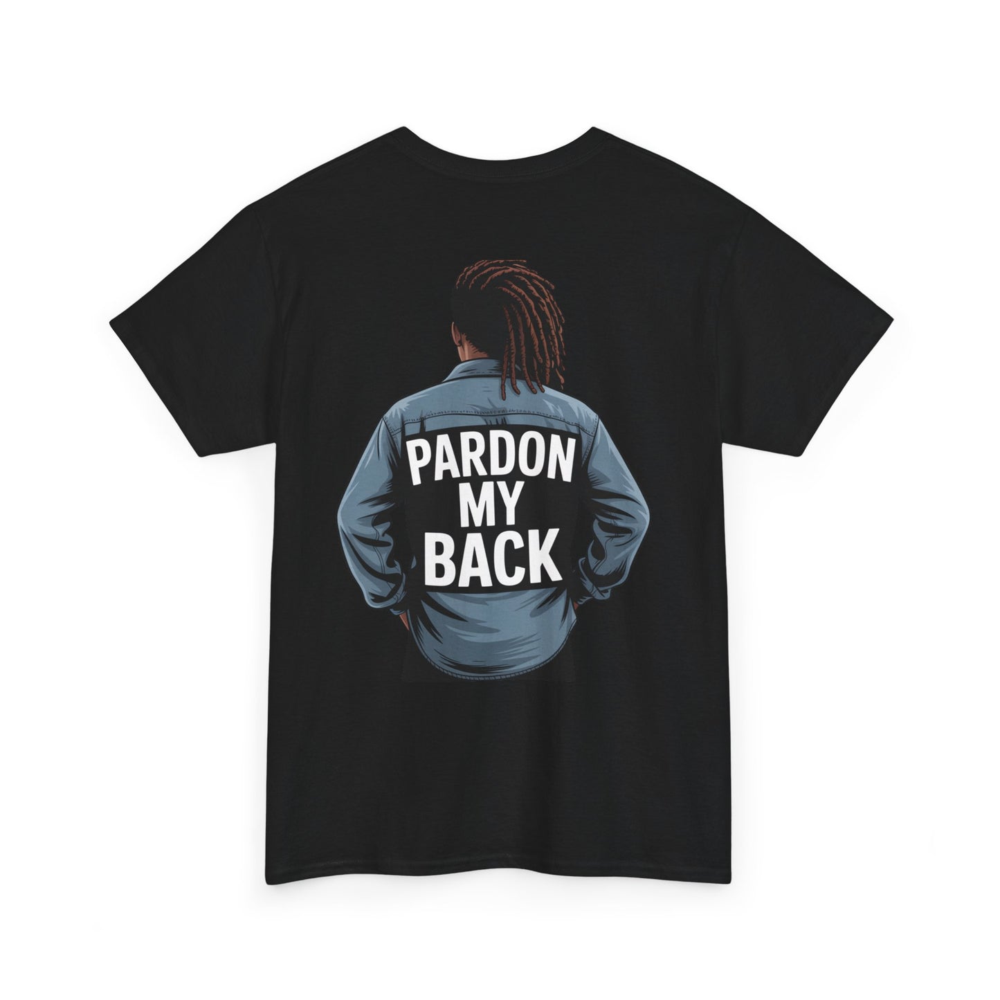 Unisex Graphic Tee - Go Sincere, Pardon My Back