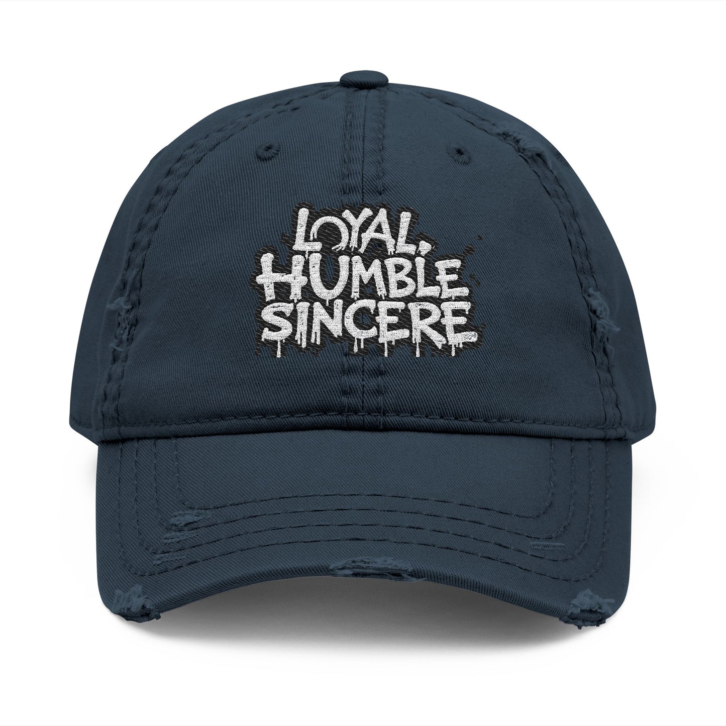 Embroidery Distressed Dad Hat with Loyal, Humble, Sincere
