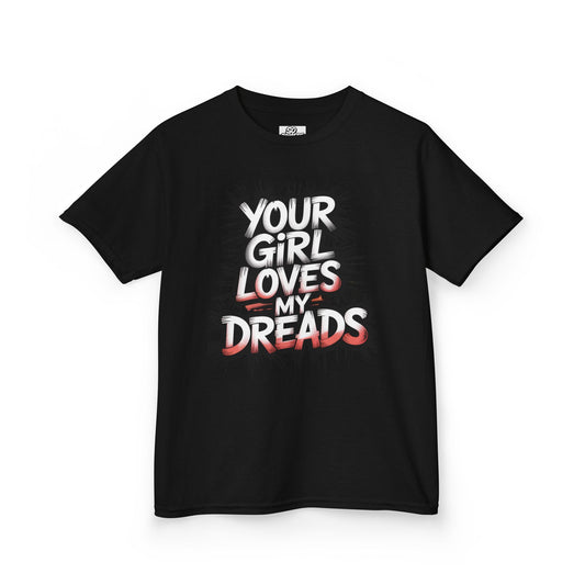 Your Girl Loves My Dreads Kids Tee, Kawaii Graphic Shirt, Fun Kids Apparel, Gift for Dreadlock Lovers, Quirky T-Shirt for Kids